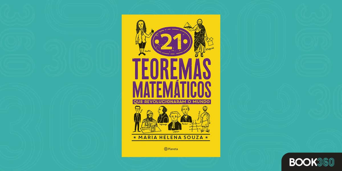 21 teoremas matemáticos que revolucionaram o mundo