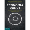 Economia Donut: Uma alternativa ao crescimento a qualquer custo