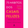 75 Hábitos Dos Casais Felizes