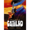 Trilogia Gatilho — Volume Único