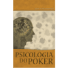 Psicologia do Poker
