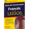 Guia de Conversação Francês para Leigos