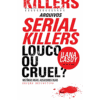 Arquivos Serial Killers: Louco ou Cruel?