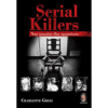 Serial Killers: nas Mentes dos Monstros