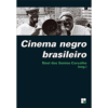 Cinema Negro Brasileiro