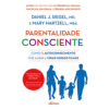 Parentalidade Consciente: Como o Autoconhecimento Nos Ajuda a Criar Nossos Filhos