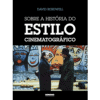 Sobre a História do Estilo Cinematográfico