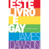 Este Livro é Gay: E Hetero, e Bi, e Trans...
