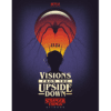 Visions From the Upside Down: Stranger Things Artbook